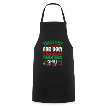 This Is My It's To Hot For Ugly Christmas Sweaters - Kochschürze - Schwarz - Vorne - AI Model Male 185 dark (185cm)