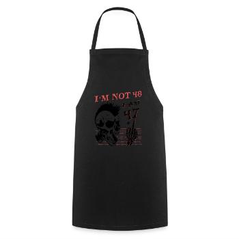 I Am 47 Plus Middle Finger - 48th Birthday - Cooking Apron - black - Front - AI Model Male 185 dark (185cm)
