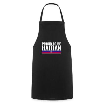 Proud To Be Haitian Haiti Flag Haitian - Cooking Apron - black - Front - AI Model Male 185 dark (185cm)