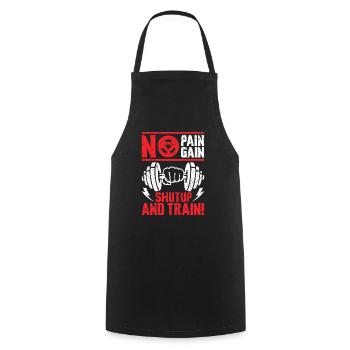 No Pain No Gain Shut Up and Train - Kochschürze - Schwarz - Vorne - AI Model Male 185 dark (185cm)