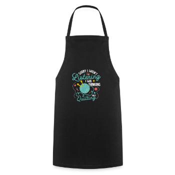 I Was Thinking About Quilting Quilter Quilting - Cooking Apron - black - Front - AI Model Male 185 dark (185cm)