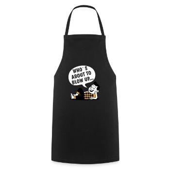 WHO'S ABOUT TO BLOW UP - Cooking Apron - black - Front - AI Model Male 185 dark (185cm)