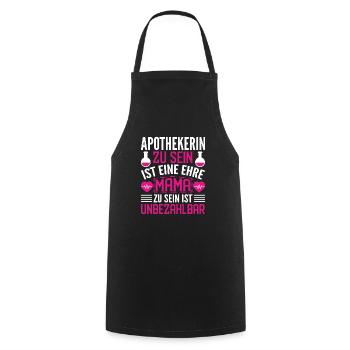 Mama Apothekerin Ehre Unbezahlbar Geschenk - Kochschürze - Schwarz - Vorne - AI Model Male 185 dark (185cm)