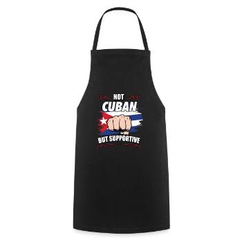 Not Cuban But Supportive Travel Tourist Cuban Cuba - Cooking Apron - black - Front - AI Model Male 185 dark (185cm)