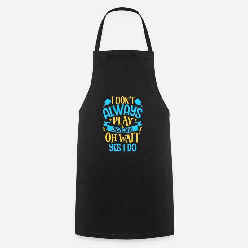 Pickleball Player Pickleball Paddle Pickleball - Cooking Apron - black