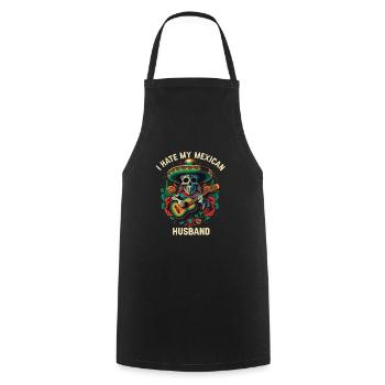 Je déteste mon mari mexicain Mexique Pride Country - Tablier de cuisine - noir - Devant - AI Model Male 185 dark (185cm)