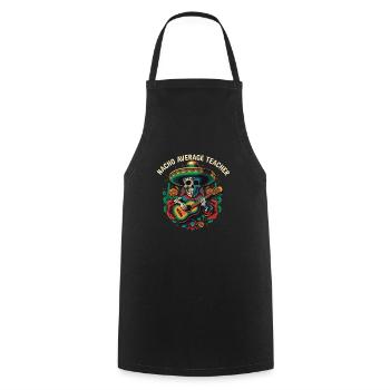 Nacho Average Teacher Mexican Food Fathers Day Mex - Kochschürze - Schwarz - Vorne - AI Model Male 185 dark (185cm)