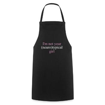 I'm Not Your Neurotypical Girl For Neurodiversity - Cooking Apron - black - Front - AI Model Male 185 dark (185cm)