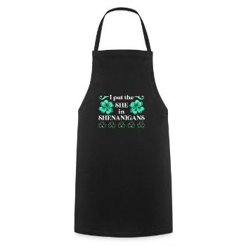 I put the She in Shenanigans St Patrick's Day - Cooking Apron - black - Front - AI Model Male 185 dark (185cm)