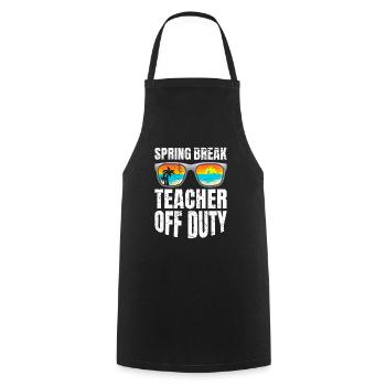 Spring Break Teacher off duty School Holiday Teacher - Cooking Apron - black - Front - AI Model Male 185 dark (185cm)