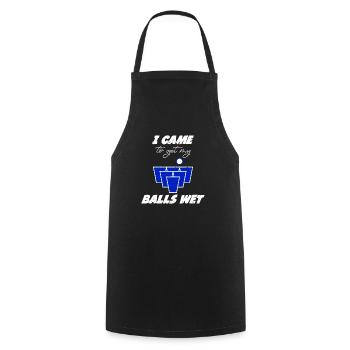 Beer Pong Bälle came to get my balls wet Bier Pong - Cooking Apron - black - Front - AI Model Male 185 dark (185cm)