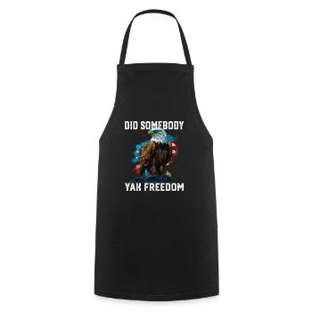 Did Somebody Yak Freedom Patriotic Patriotism - Cooking Apron - black - Front - AI Model Male 185 dark (185cm)
