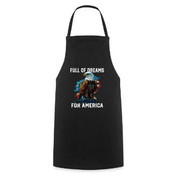 Full Of Dreams For America 4th of July Patriotic - Kochschürze - Schwarz - Vorne - AI Model Male 185 dark (185cm)