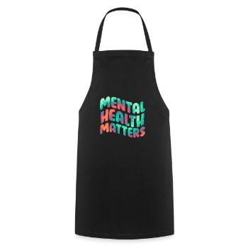 Mentale Health Matters Awareness Mentale - Cooking Apron - black - Front - AI Model Male 185 dark (185cm)