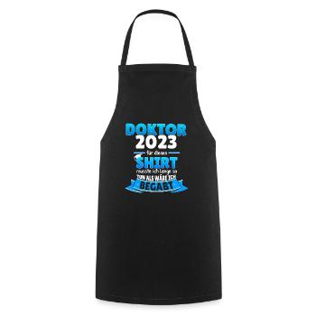 Doktor 2023 Doktortitel Promovieren Geschenkidee - Kochschürze - Schwarz - Vorne - AI Model Male 185 dark (185cm)
