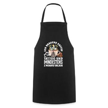 Ich brauche Kaffee ein Tattoo und 2 Monate Urlaub - Kochschürze - Schwarz - Vorne - AI Model Male 185 dark (185cm)