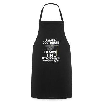PHD I Have A Doctorate Funny Graduation Gift - Cooking Apron - black - Front - AI Model Male 185 dark (185cm)
