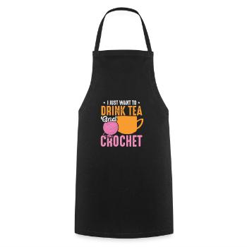 Just Want To Drink Tea And Crochet Chai Tea - Cooking Apron - black - Front - AI Model Male 185 dark (185cm)