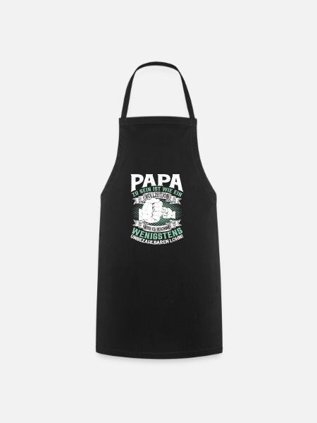 Papa zu sein ist wie ein Vollzeitjob - Kochschürze - Schwarz