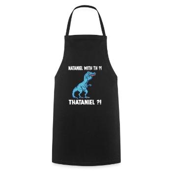 Nathaniel Meme Trex Dinosaur T-Rex Name - Cooking Apron - black - Front - AI Model Male 185 dark (185cm)