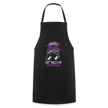 Not on this day fibromyalgia warrior - Cooking Apron - black - Front - AI Model Male 185 dark (185cm)