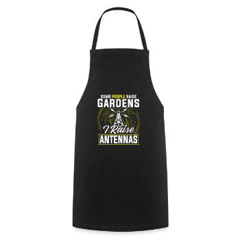 Some People Raise Gardens I Raise Antennas Ham Rad - Cooking Apron - black - Front - AI Model Male 185 dark (185cm)