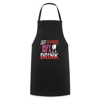 Just divorced buy me a drink - Cooking Apron - black - Front - AI Model Male 185 dark (185cm)