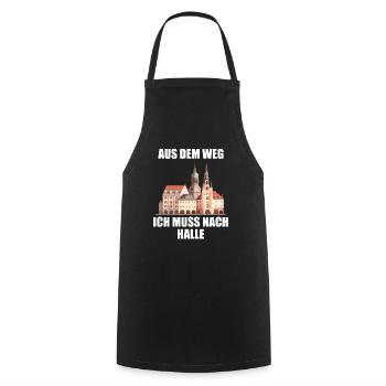 Halle Saale Out of the way, I have to go to Halle - Cooking Apron - black - Front - AI Model Male 185 dark (185cm)
