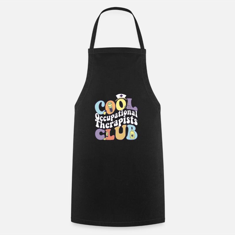 Cool Occupational Therapists Club OT Practitioner - Cooking Apron - black