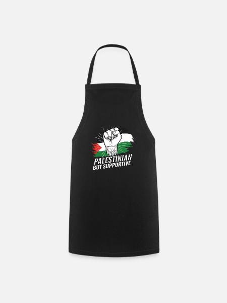 Pas palestinien mais un drapeau palestinien de soutien - Tablier de cuisine - noir