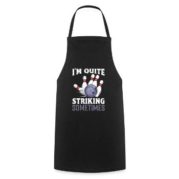 Bowling Strike I ́m Quite Striking Sometimes - Cooking Apron - black - Front - AI Model Male 185 dark (185cm)