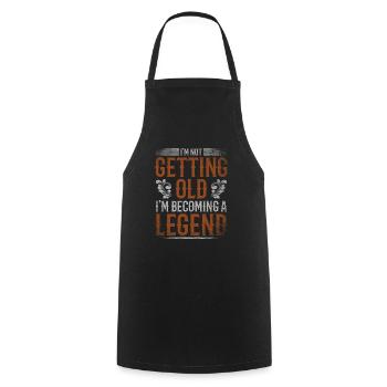 I'm Not Getting Old I'm Becoming A Legend - Cooking Apron - black - Front - AI Model Male 185 dark (185cm)