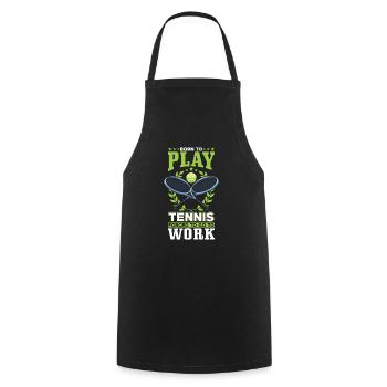 Born to play tennis - Cooking Apron - black - Front - AI Model Male 185 dark (185cm)