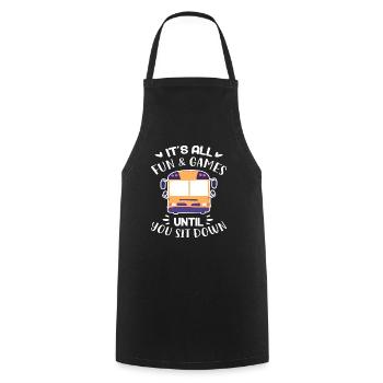 It's all fun and games until you sit down - Cooking Apron - black - Front - AI Model Male 185 dark (185cm)