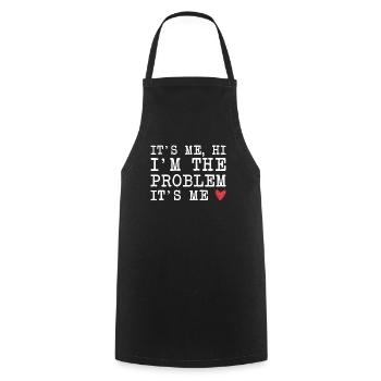 It's me, hello, it's the problem, it's me - Cooking Apron - black - Front - AI Model Male 185 dark (185cm)