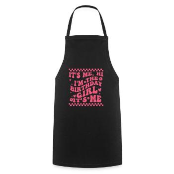 It's Me Hi I'm Birthday Girl It's Me Groovy For Gi - Cooking Apron - black - Front - AI Model Male 185 dark (185cm)