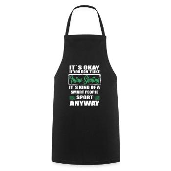 It's Okay If You Don't Like inline skating - Cooking Apron - black - Front - AI Model Male 185 dark (185cm)