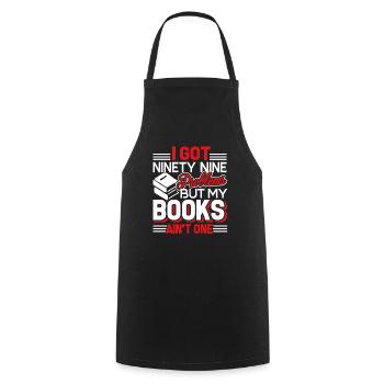 I Got 99 Problems But My Books Ain't One - Cooking Apron - black - Front - AI Model Male 185 dark (185cm)
