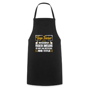 Yoga teacher Freakin Awesome Funny Job - Cooking Apron - black - Front - AI Model Male 185 dark (185cm)