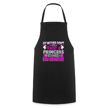 Dog Groomer My Mother Raised A Dog Groomer - Cooking Apron - black - Front - AI Model Male 185 dark (185cm)