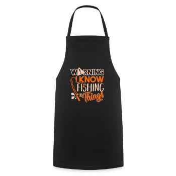Fishing Warning I Know Fishing Things - Cooking Apron - black - Front - AI Model Male 185 dark (185cm)