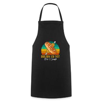 Bread Baking Love Bready or Not Bread Baking Fans - Cooking Apron - black - Front - AI Model Male 185 dark (185cm)