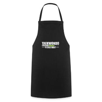 Taekwondo Loading Please Wait Martial Arts - Cooking Apron - black - Front - AI Model Male 185 dark (185cm)