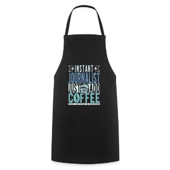Instant Journalist Il suffit d’ajouter du café - Tablier de cuisine - noir - Devant - AI Model Male 185 dark (185cm)