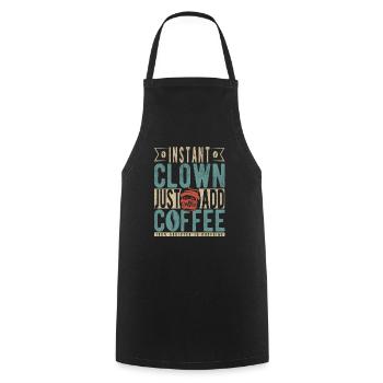 Instant-Clown einfach Kaffee hinzufügen - Kochschürze - Schwarz - Vorne - AI Model Male 185 dark (185cm)