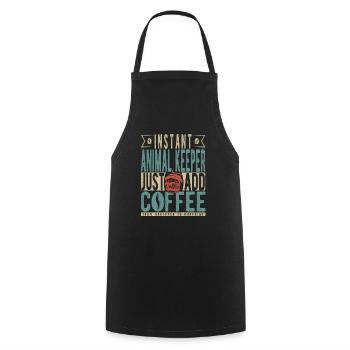 Instant Animal Keeper Just Add Coffee - Cooking Apron - black - Front - AI Model Male 185 dark (185cm)