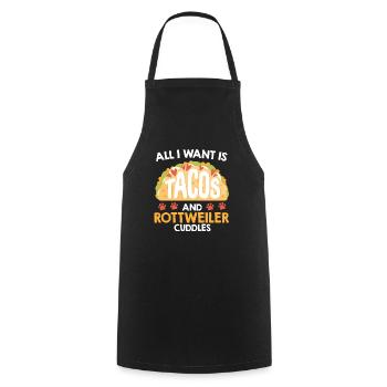 Rottie owner WANT TACOS AND ROTTWEILER CUDDLES - Cooking Apron - black - Front - AI Model Male 185 dark (185cm)