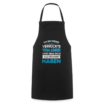 Ich bin dieser legändere Verrückte Yoga lehrer - Kochschürze - Schwarz - Vorne - AI Model Male 185 dark (185cm)