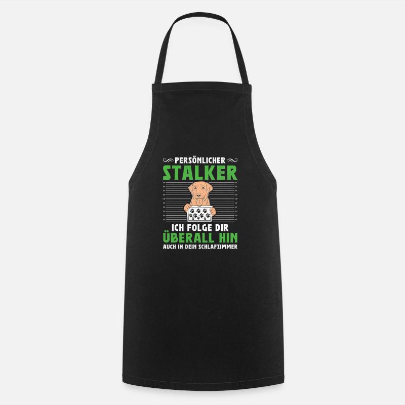 Propriétaire du Labrador PERSONAL STALKER Drôle - Tablier de cuisine - noir