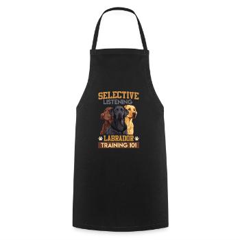 Funny Labrador SELECTIVE LISTENING LABRADORS - Cooking Apron - black - Front - AI Model Male 185 dark (185cm)